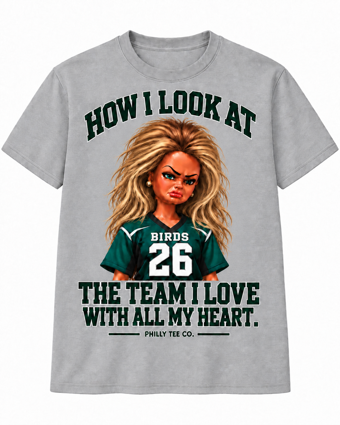 How I Look at the Team I Love – Philly Football Fan T-Shirt