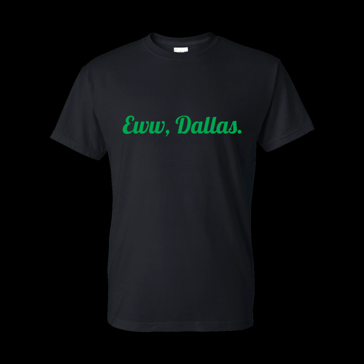 Eww, Dallas