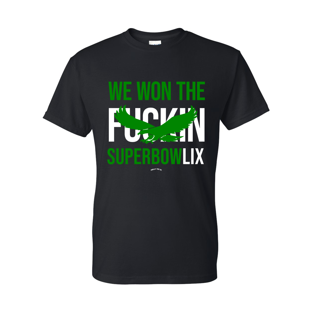 We Won The F'in Superbowl 2025 Tee
