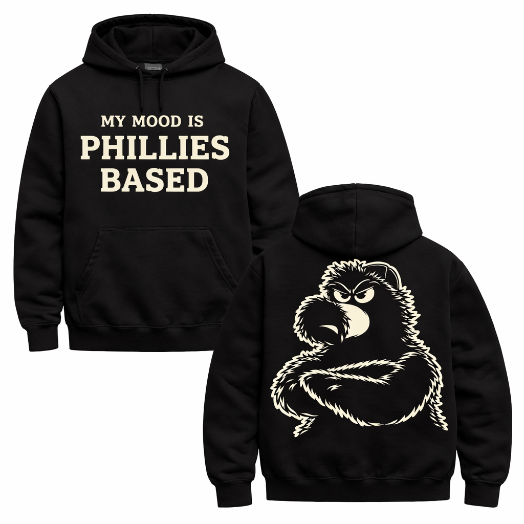 My Mood Is Phillies Based Hoodie – Philly Phanatic Attitude Streetwear Sweatshirt