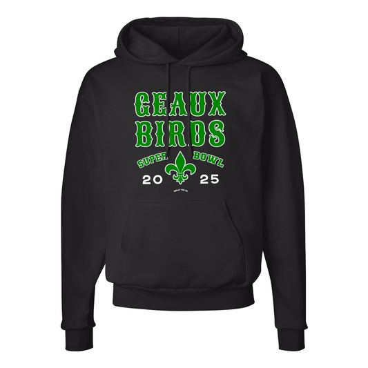 Go Geaux Birds Superbowl 2025 Hoodie
