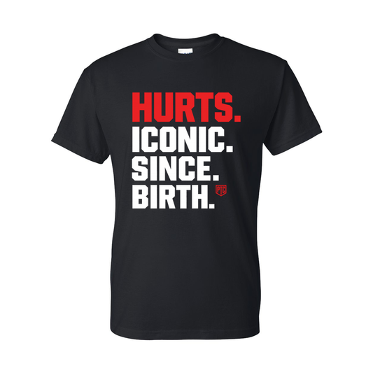 HURTS ICONIC SINCE BIRTH Tee – Philadelphia Football Shirt | Jalen Hurts Philly Fan T-Shirt | PhillyTeeCo Exclusive