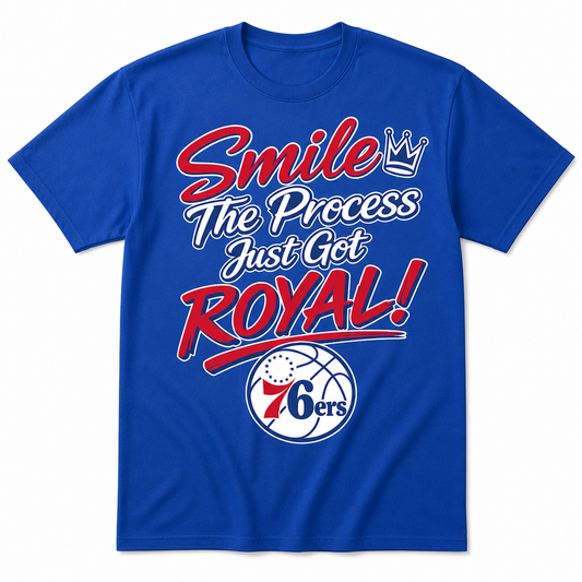 Smile — The Process Just Got Royal! Philadelphia Basketball Tee