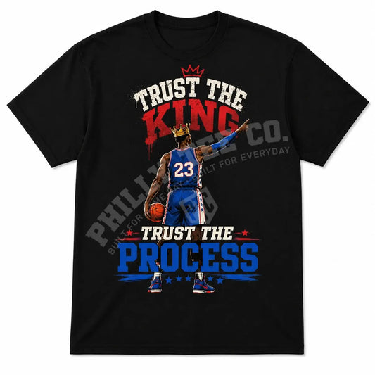 Trust the King - Trust the Process™ 23 Basketball Graphic LeBron James Sixers Inspired T-Shirt – Black