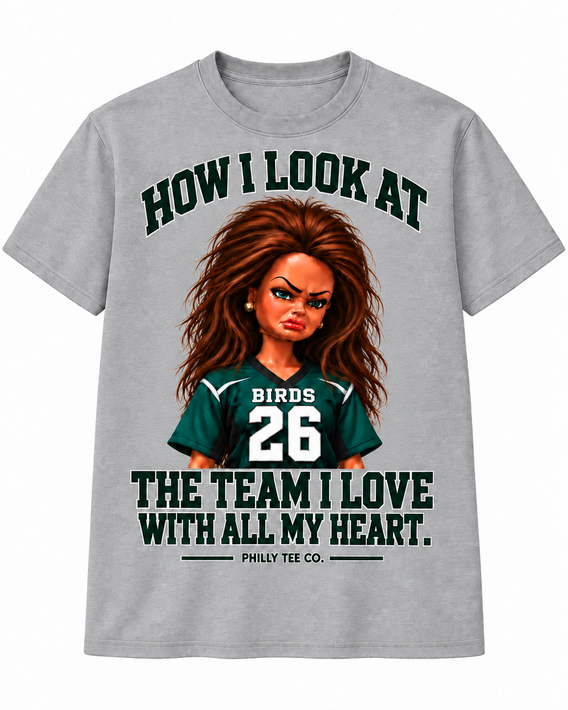 How I Look at the Team I Love – Philly Football Fan T-Shirt