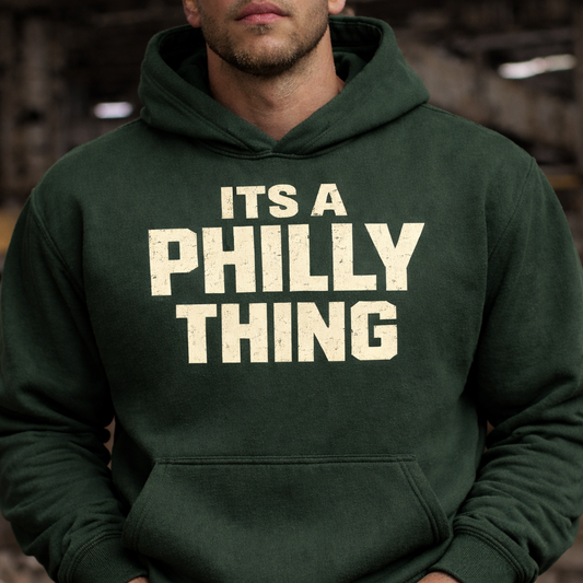 Original It’s a Philly Thing Hoodie in forest green by Philly Tee Co