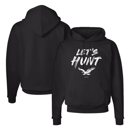 Let's Hunt Eagles Hoodie